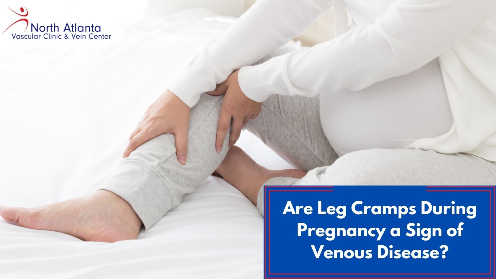 Are Leg Cramps During Pregnancy A Sign Of Venous Disease