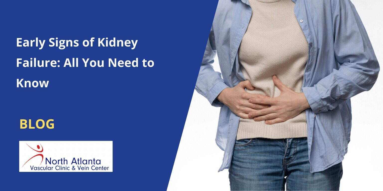 Early Signs of Kidney Failure: All You Need to Know